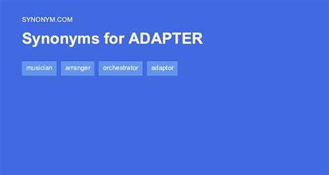 synonyme adapter|ADAPTER Synonyms: 45 Similar and Opposite Words